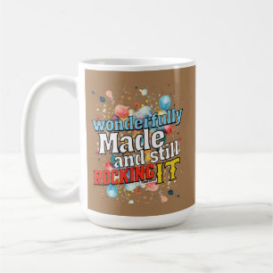 Taza De Café Maravillosamente hecho y todavía Rocking It - Salm