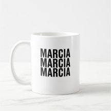 Marcia. Marcia. Marcia.