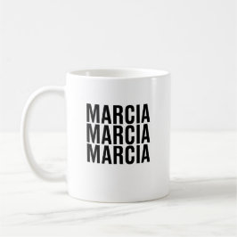 Taza De Café Marcia. Marcia. Marcia.