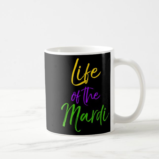 Taza De Café Mardi Gras Quote Party Pun Gift For Women Life Of  (Derecha)