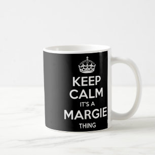 Taza De Café Margie Mantén la Calma Nombre Personalizado Cumple