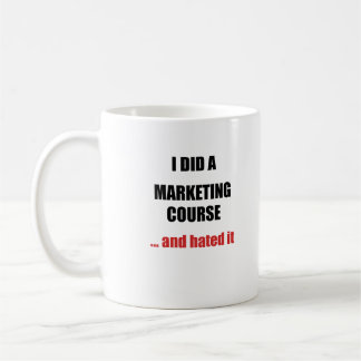 Taza De Café Marketing Course Mug – Funny Anti-Marketing Gift