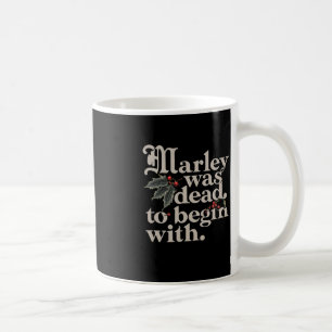 Taza De Café Marley Estaba Muerto Para Empezar Con Cita Gracios