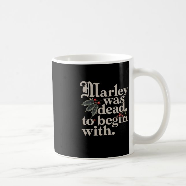 Taza De Café Marley Estaba Muerto Para Empezar Con Cita Gracios (Derecha)