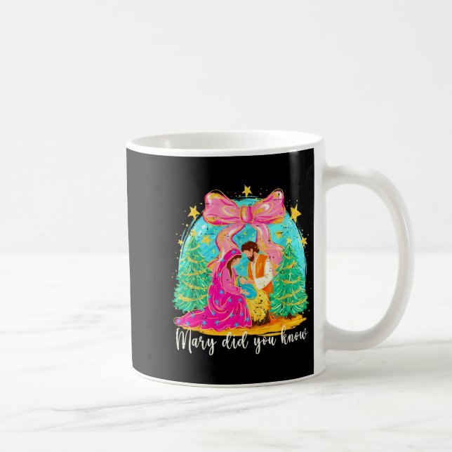 Taza De Café Mary Did You Know Christian Nativity Scene Christm (Derecha)