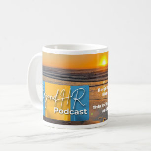 Taza De Café Más allá de HR Podcast Mug - Edición Sunset