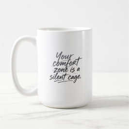 Taza De Café Más allá de la zona de confort