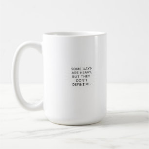 Taza De Café Más allá de los días difíciles