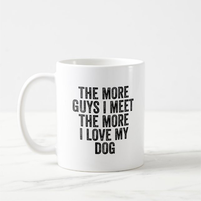 Taza De Café Más Amo A Mi Perro Divertido Perro Mamá (Izquierda)