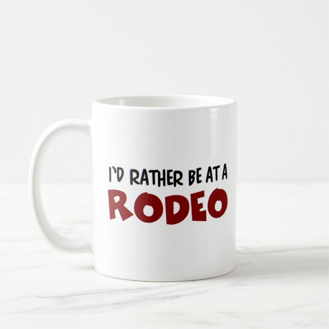 Taza De Café más bien estar en un rodeo (Izquierda)