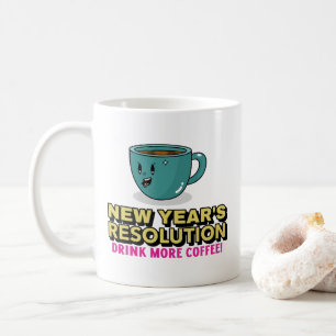 Taza De Café Más café - Resolución de Año Nuevo