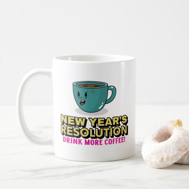 Taza De Café Más café - Resolución de Año Nuevo (Con donut)