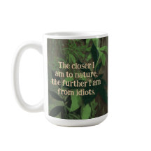 Más cerca de la naturaleza, más lejos de los idiot