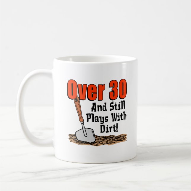 Taza De Café Más De 30 Y Aún Juega Mug Sucia (Izquierda)