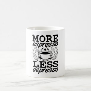 Taza De Café Más Espresso Menos Ansiedad Depresiva Salud Mental