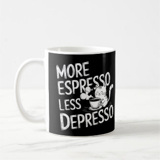 Taza De Café Más espresso menos depresor.