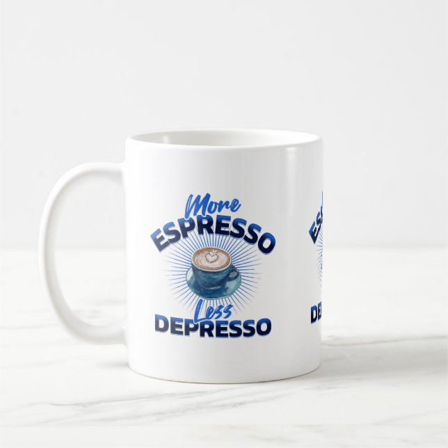Taza De Café Más Espresso, Menos Depresso Mug (Izquierda)