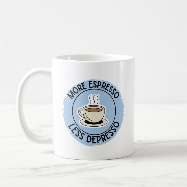 Taza De Café Más expreso menos depresso, café gracioso (Izquierda)