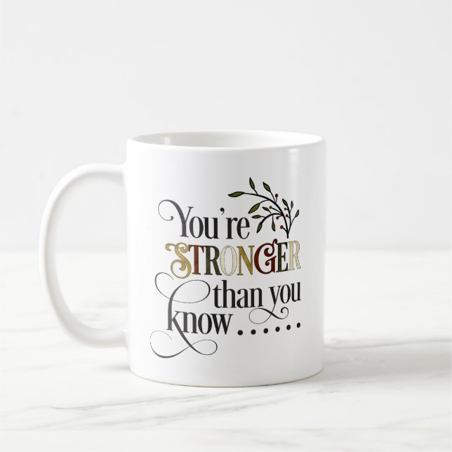 Taza De Café Más Fuerte De Lo Que Sabes Alentamiento (Izquierda)
