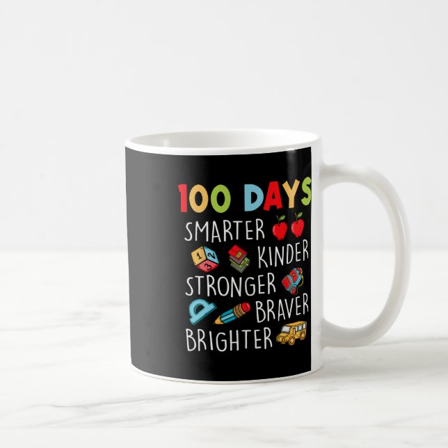 Taza De Café Más Inteligentes Y Más Fuertes 100 Días De Escuela (Derecha)
