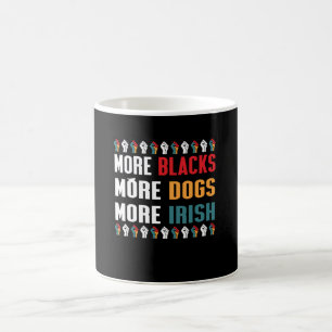 Taza De Café Más negros más perros más irlandeses