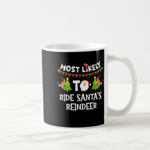 Taza De Café Más Probable Cabalgar Reno de Santa Familia Divert
