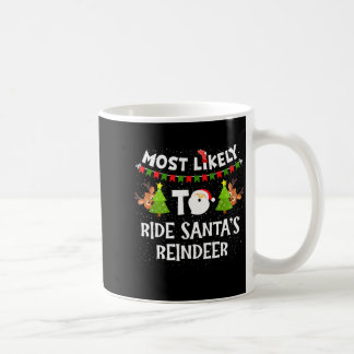 Taza De Café Más Probable Cabalgar Reno de Santa Familia Divert