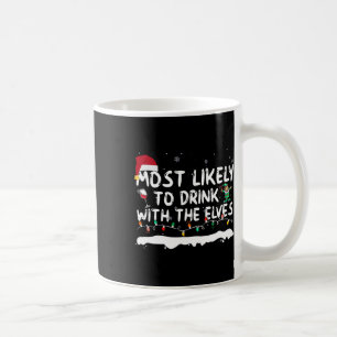 Taza De Café Más Probable De Beber Con Elfos Familia Camisetas