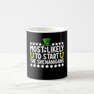 Taza De Café Más Probable De Iniciar Las Travesuras St Patricks