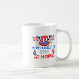Taza De Café Más Probable De Quedarse En Casa 4 De Julio
