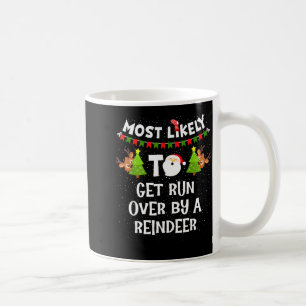 Taza De Café Más Probable De Ser Atropellado Por Un Reno Divert