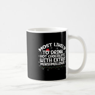 Taza De Café Más Probable Para Tomar Navidades De Chocolate Cal