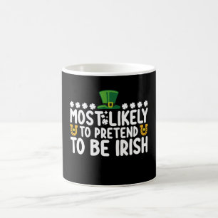 Taza De Café Más Probable Que Finja Ser Irlandés Día De San Pat