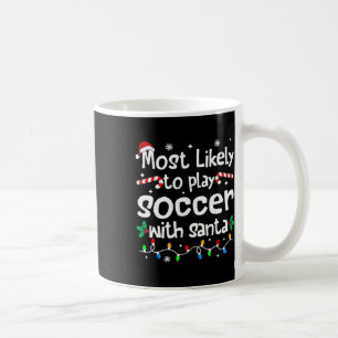 Taza De Café Más Probable Que Juegue Fútbol Con Santa Navidad M