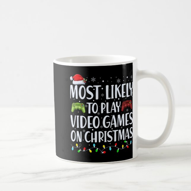 Taza De Café Más Probable Que Juegue Videojuegos En Camiseta De (Derecha)