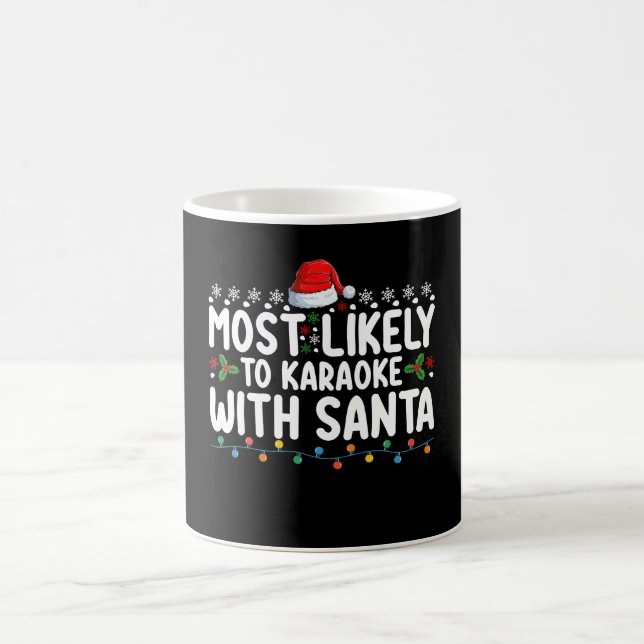Taza De Café Más Probable Que Karaoke Con Santa Navidad (Centro)