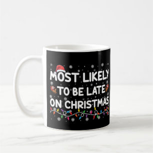 Taza De Café Más Probable Que Llegue Tarde En Pijama De Navidad