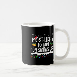 Taza De Café Más Probable Que Se Pase Un Santa en la Falda Dive