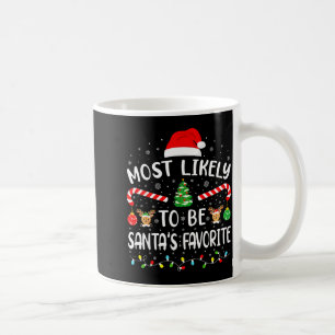 Taza De Café Más Probable Ser la Familia Favorita de Santa que 