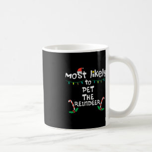 Taza De Café Más probables Navidades de renos Mascotas Navidad
