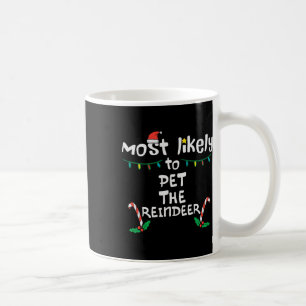 Taza De Café Más probables Navidades de renos Mascotas Navidad