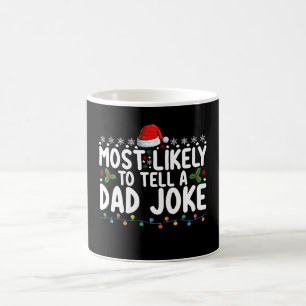 Taza De Café Más Propenso a Contar un Chiste de Papá en Navidad