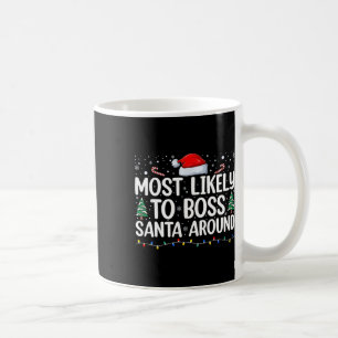 Taza De Café Más Propenso A Mandar A Santa Alrededor De La Fami