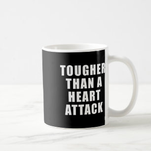 Taza De Café Más Que Un Ataque Cardíaco - Conciencia De Las Enf