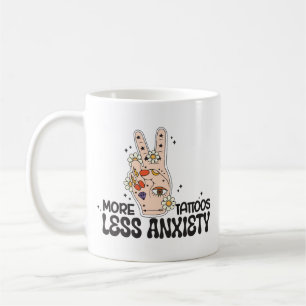 Taza De Café Más Tatuajes Menos Ansiedad