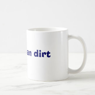 Taza De Café Más viejo que la suciedad