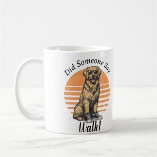 Taza De Café ¡mascotas/Alguien Dijo Caminar!