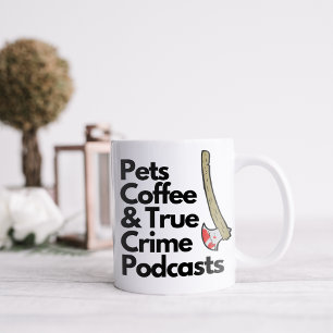 Taza De Café Mascotas Divertidas Café y Podcasts de Crímenes Re