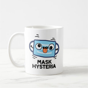 Taza De Café Mask Hysteria Funny Mask Pun