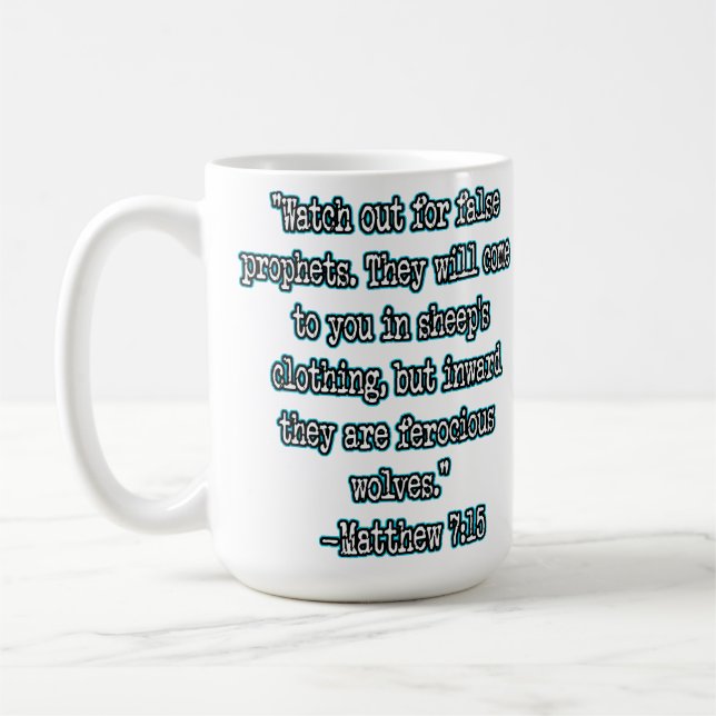 Taza De Café Mateo 7:15 Cuidaos de los falsos profetas (Izquierda)